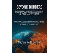 BEYOND BORDERS 2026: HOW SMALL BUSINESSES WIN IN GLOBAL MARKETS