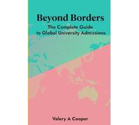 Beyond Borders: The Complete Guide to Global University Admissions