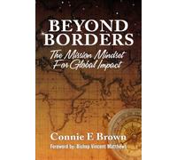 BEYOND BORDERS: The Mission Mindset For Global Mindset