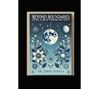 Beyond Boundaries: Living a Life of Purpose and Legacy
