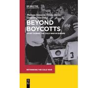 Philippe Vonnard Beyond Boycotts (Tascabile) Rethinking the Cold War