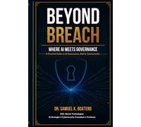 Beyond Breach: Where AI Meets Governance