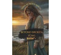 Beyond Broken Vows: Season 1 The Golden Cage
