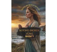 Beyond Broken Vows: Season 4 The Storm Within