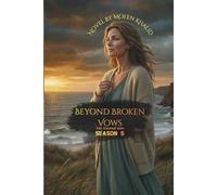 Beyond Broken Vows: Season 5 The Eternal Vow