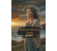 Beyond Broken Vows: Season 5 The Eternal Vow