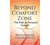 Beyond Comfort Zone: The Path to Personal Growth - Badarinath D