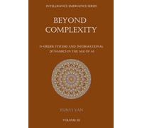 Beyond Complexity: N-Order Systems and Informational Dynamics in the Age of AI