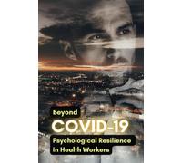 Beyond COVID-19: Psychological Resilience in Health Workers