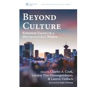 Beyond Culture: Kingdom Values in a Multicultural World: 7