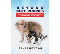 Beyond Cute Puppies: A Professional Guide to Chihuahua Breeding, Care, and Finding the Right Homes