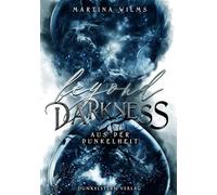 Beyond Darkness - Aus der Dunkelheit: Band 1 des Urban Fantasy Abenteuers