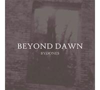 BEYOND DAWN - Bygones