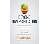Beyond Diversification: What Every Investor Needs to Know About Asset Allocation