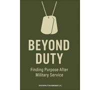 Beyond Duty: Finding Purpose After Military Service