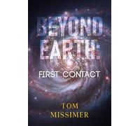 Beyond Earth: First Contact (Hardback)
