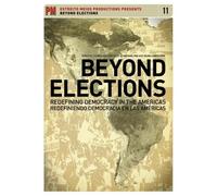 Beyond Elections: Redefining Democracy In The Americas [Edizione: USA]