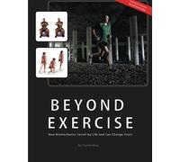 Beyond Exercise: How Biomechanics Saved My Life and Can Change Yours
