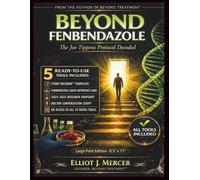 BEYOND FENBENDAZOLE: The Joe Tippens Protocol Decoded