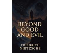 Beyond Good and Evil