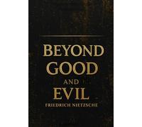Beyond Good and Evil