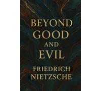 Beyond Good and Evil