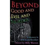 Beyond Good and Evil and Murder: A Mystery in 1970 South Brooklyn