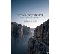 Beyond good and evil - by friedrich nietzsche