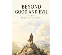 Beyond Good and Evil: Edition for comfortable reading