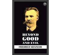 Beyond Good and Evil - Nietzsche Friedrich