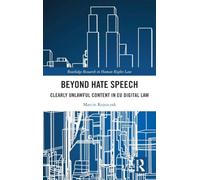 Beyond Hate Speech: Clearly Unlawful Content in EU Digital Law