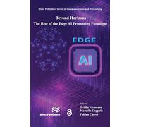 Beyond Horizons - The Rise of the Edge AI Processing Paradigm
