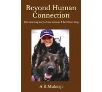 Beyond Human Connection: The amazing story of one woman & her Heart Dog