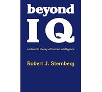 Beyond IQ: A Triarchic Theory of Human Intelligence