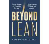 Beyond Lean: From Toolkit to Thinking System: Recovering TPS in The AI Age