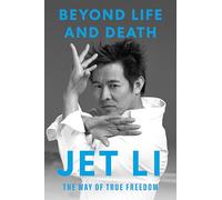 Beyond Life and Death: The Way of True Freedom