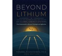 BEYOND LITHIUM: Sodium-Ion Batteries and the Future of Global Energy Systems