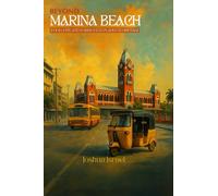 Beyond Marina Beach: Food, Fun and Forgotten places in Chennai