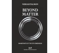 Beyond Matter: Inhabitants of the 5th Dimension