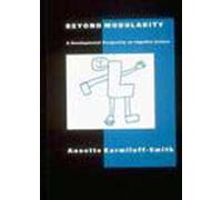 Beyond Modularity: A Developmental Perspective on Cognitive Science