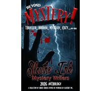 Beyond Mystery: Thriller, Horror, Mystery, Cozy...and more