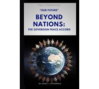 Beyond Nations: The Sovereign Peace Accord