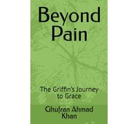 Beyond Pain: The Griffin’s Journey to Grace