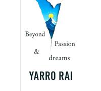 Beyond Passion and Dreams