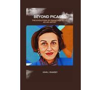 Beyond Picasso: The Evolution of Françoise Gilot as an Artist