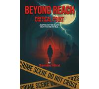 BEYOND REACH: CRITICAL POINT PART THREE
