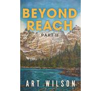 Beyond Reach Part Two: Shipwrecked in the Unknown