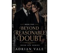 Beyond Reasonable Doubt: A Dark Irish Mafia Romance Series