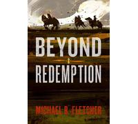 Beyond Redemption - Fletcher Michael R