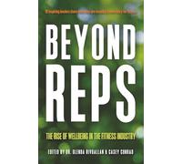 Beyond Reps: The Rise of Wellbeing in the Fitness Industry